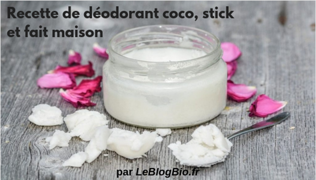 Recette de déodorant coco, stick et fait maison