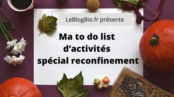 Ma to do list d’activités spécial reconfinement