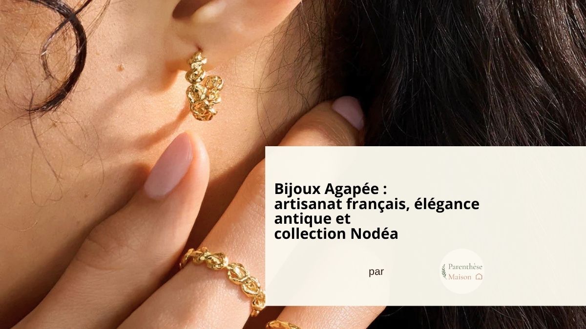 Agapée, entre nouveautés dorées et intemporels chics - bijoux en or recylcés - upcycle