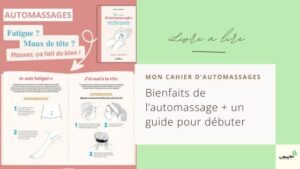 Livre Mon cahier automassage - Bienfaits de l’automassage + un guide pour débuter - Edition Mosaïque-Santé - avis LeBlogBio