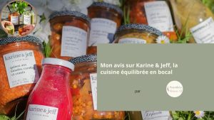 Mon avis sur Karine & Jeff La Cuisine Équilibrée en Bocal - article par Parenthesemaison.fr - blog Parenthèse Maison