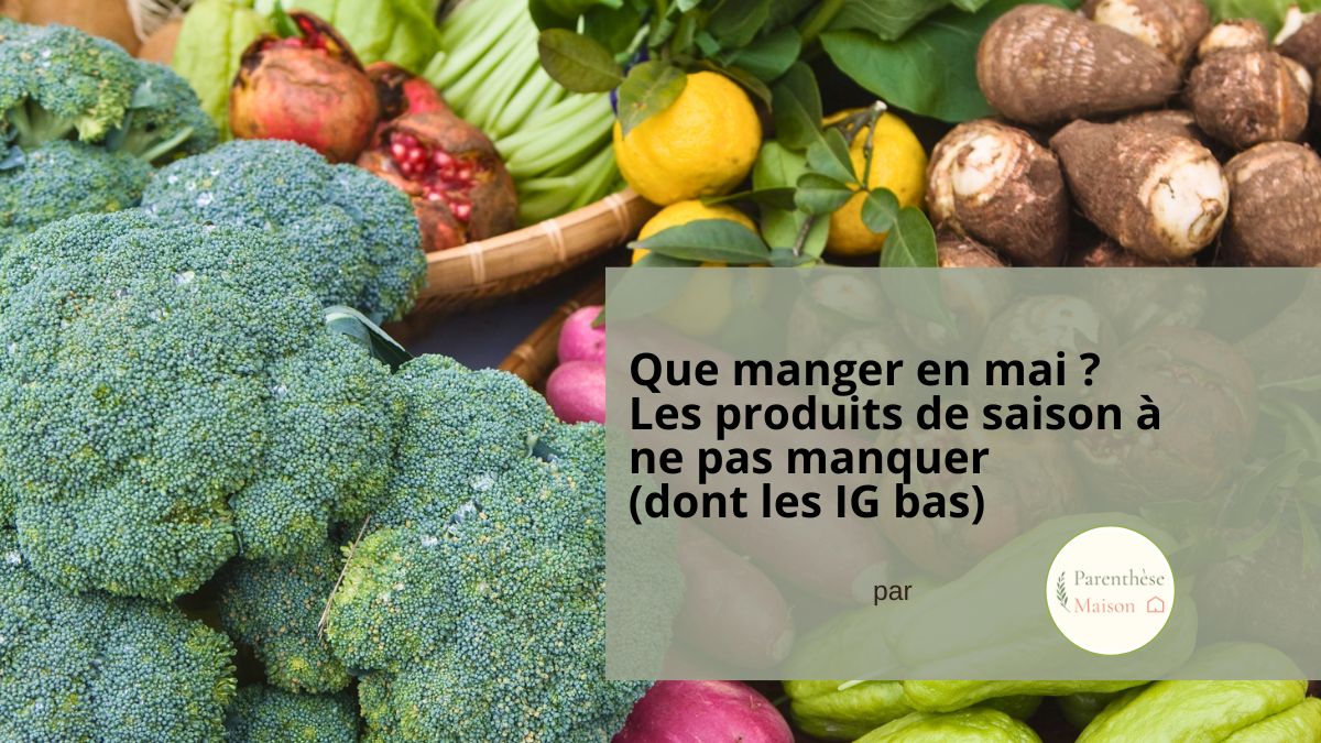 fruits et légumes de saison en mai avec produits frais du printemps