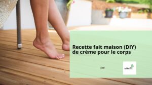 Recette fait maison (DIY) de crème pour le corps par LeBlogBio.fr LeBlogBio