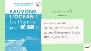 Sauvons l'ocean - Edition Vagnon - avis LeBlogBio sur ce 🐚Un livre rationnel et accessible pour (ré)agir dès aujourd’hui - ecologique