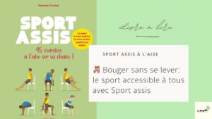🪑 Bouger sans se lever le sport accessible à tous avec Sport assis de Vanessa Cochet