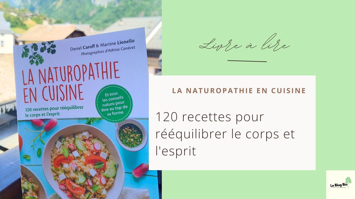 La naturopathie en cuisine : un livre pratique pour allier santé et plaisir
