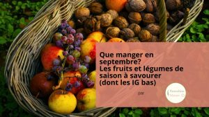 Panier de fruits et légumes frais de saison du mois de septembre : pomme, poire, courge, raisin, champignons – blog Parenthèse Maison
