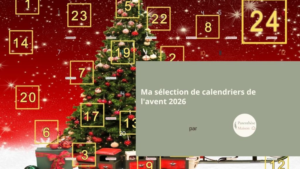 Sélection de calendriers de l’Avent écolos etou réutilisables par le blog Parenthèse Maison