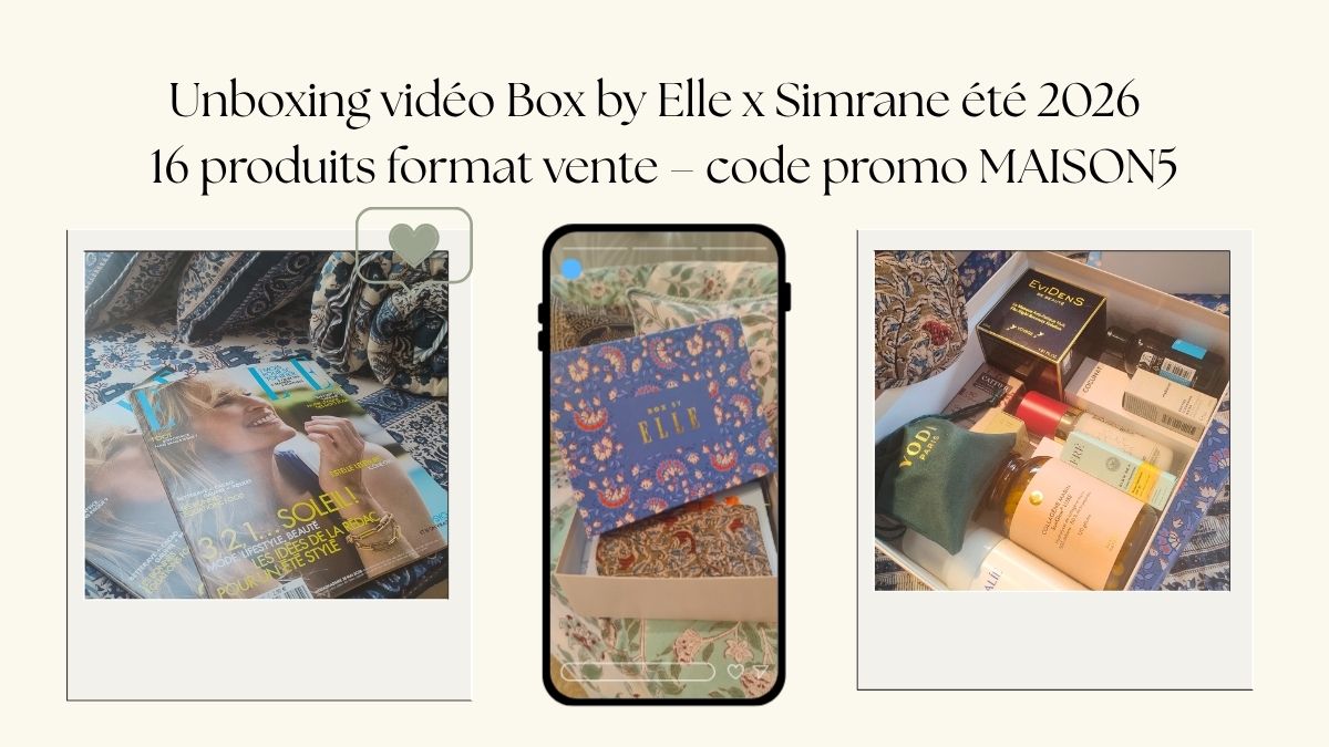 Unboxing Box by Elle x Simrane Été 2026 – Parenthèse Maison