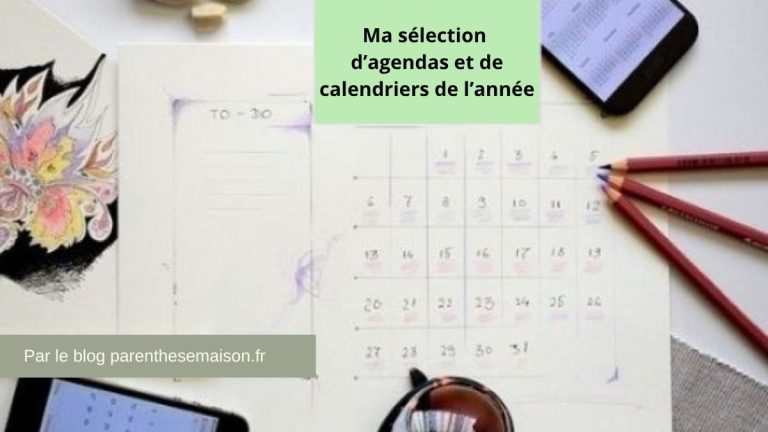 Ma sélection d’agendas et de calendriers de l’année - meilleurs - code promo - le blog bio - comparaison Parenthesemaison.fr