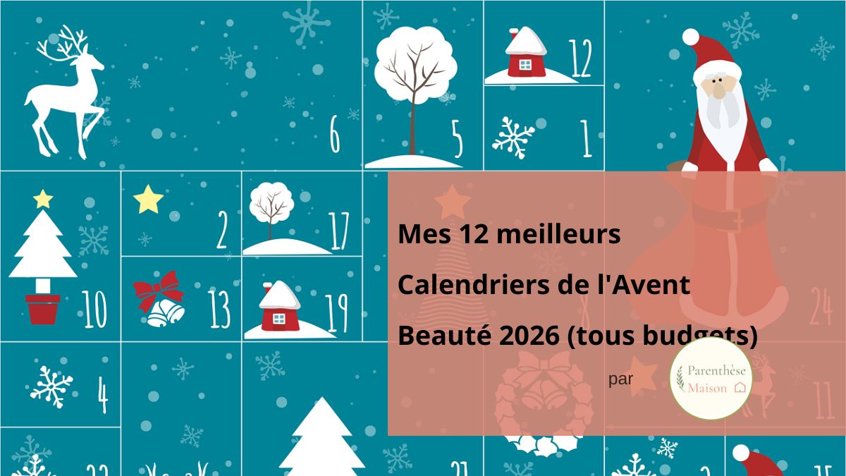 Sélection des meilleurs calendriers de l'avent beauté 2026