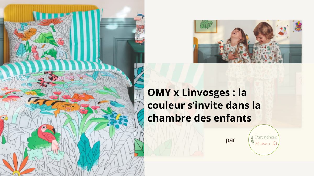 Chambre d'enfant colorée avec linge de lit OMY x Linvosges motifs tropicaux